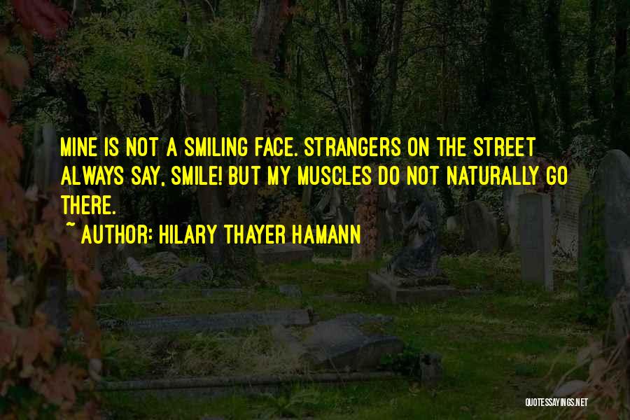 Hilary Thayer Hamann Quotes 505994