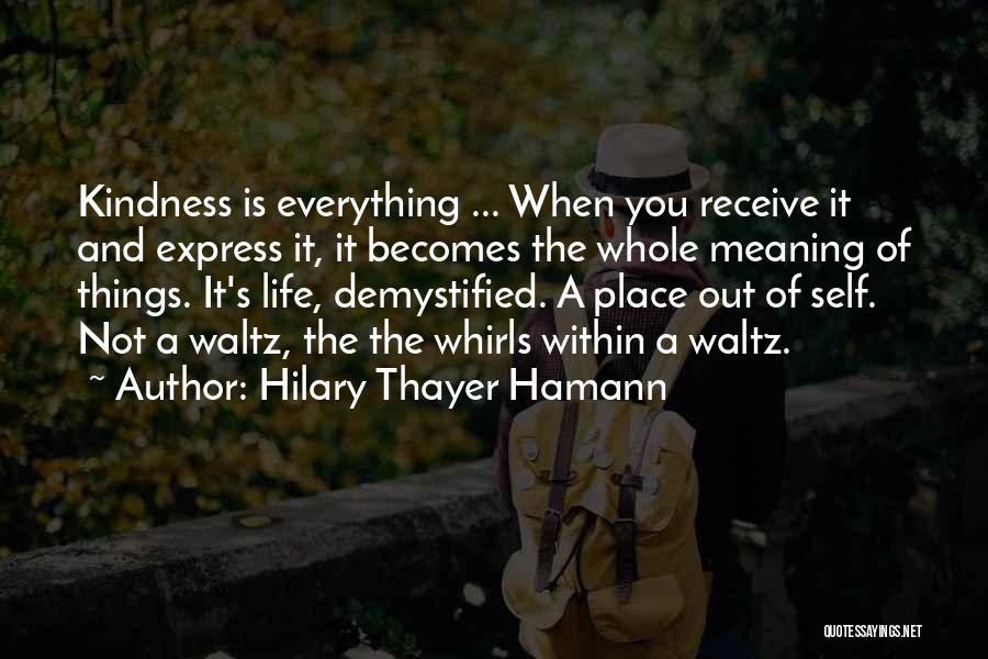 Hilary Thayer Hamann Quotes 655119