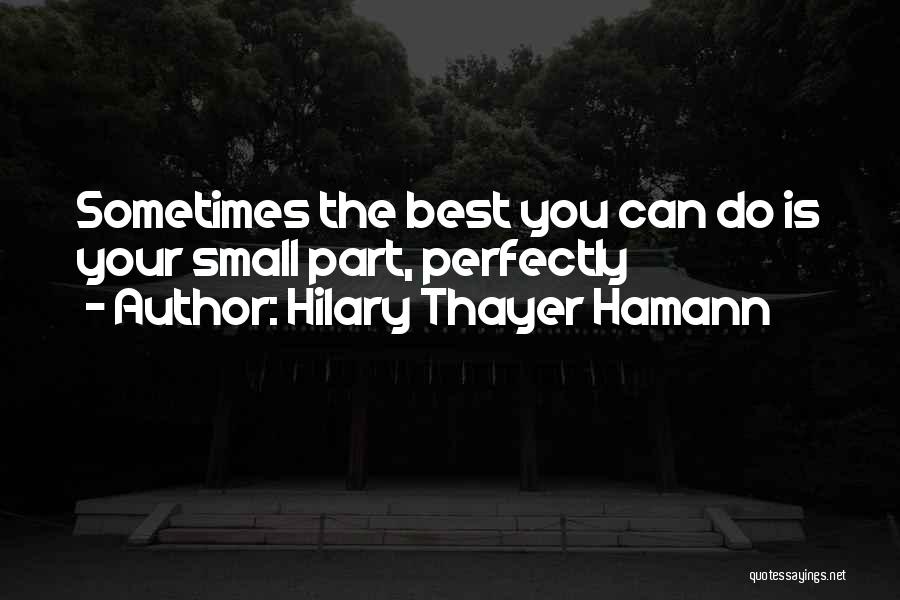 Hilary Thayer Hamann Quotes 942373