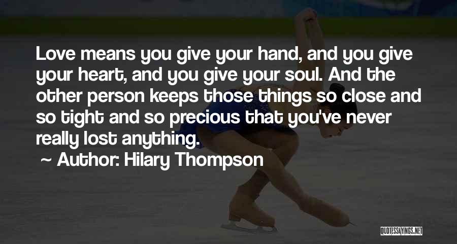 Hilary Thompson Quotes 1224244