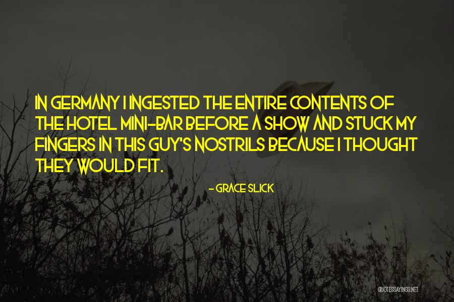 Hilberg And Burke Quotes By Grace Slick Hilberg And Burke Quotes By Grace Slick