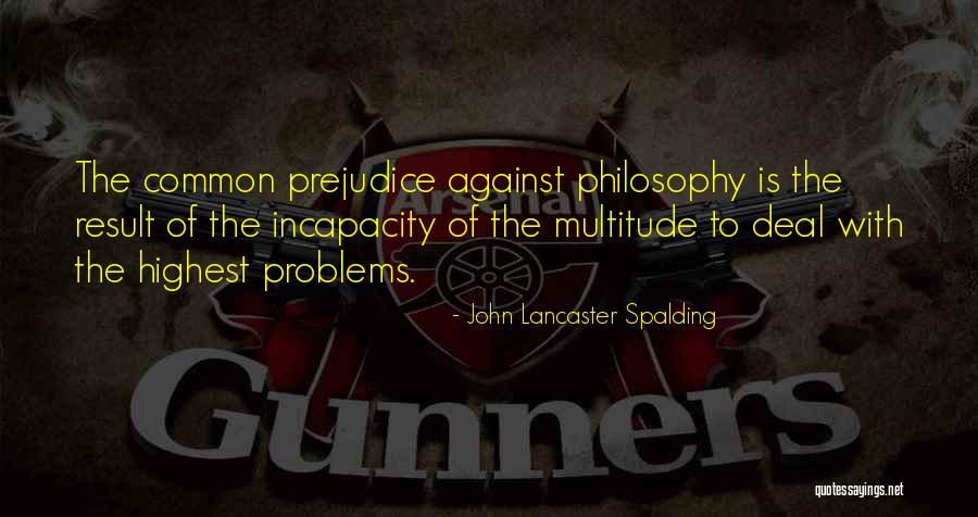 Hilberman Mediator Quotes By John Lancaster Spalding Hilberman Mediator Quotes By John Lancaster Spalding