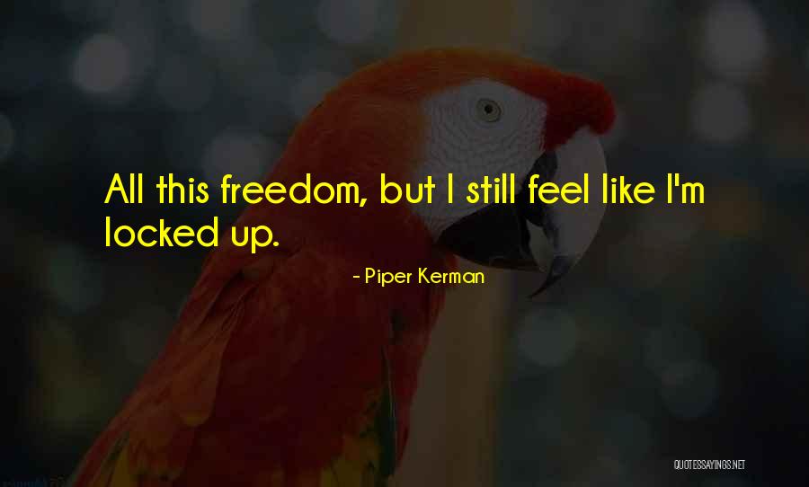 Hilberman Mediator Quotes By Piper Kerman Hilberman Mediator Quotes By Piper Kerman