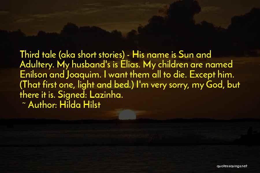 Hilda Hilst Quotes 614681