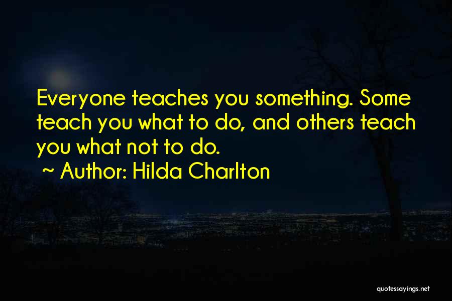 Hilda Quotes By Hilda Charlton