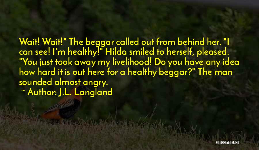 Hilda Quotes By J.L. Langland