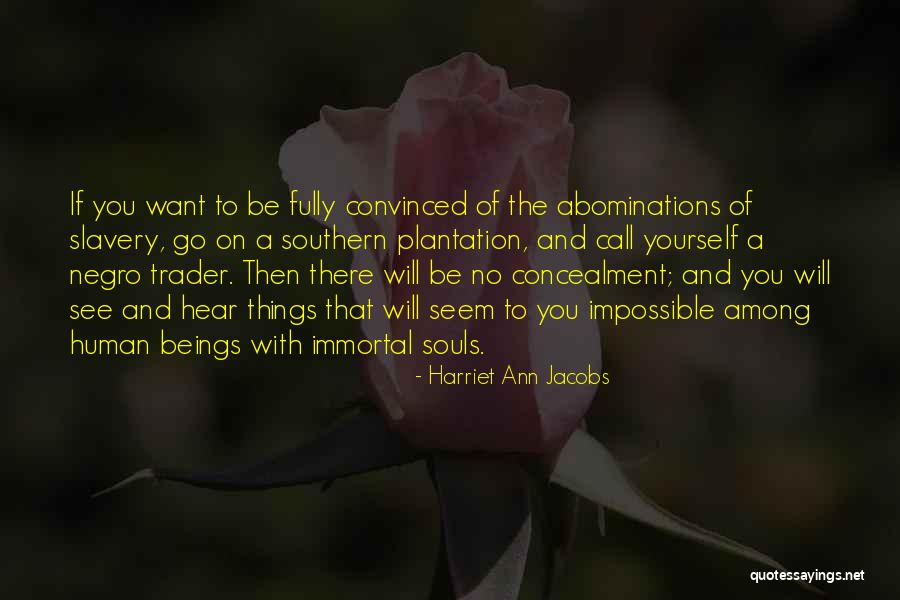 Hilda Valentine Goneril Quotes By Harriet Ann Jacobs Hilda Valentine Goneril Quotes By Harriet Ann Jacobs