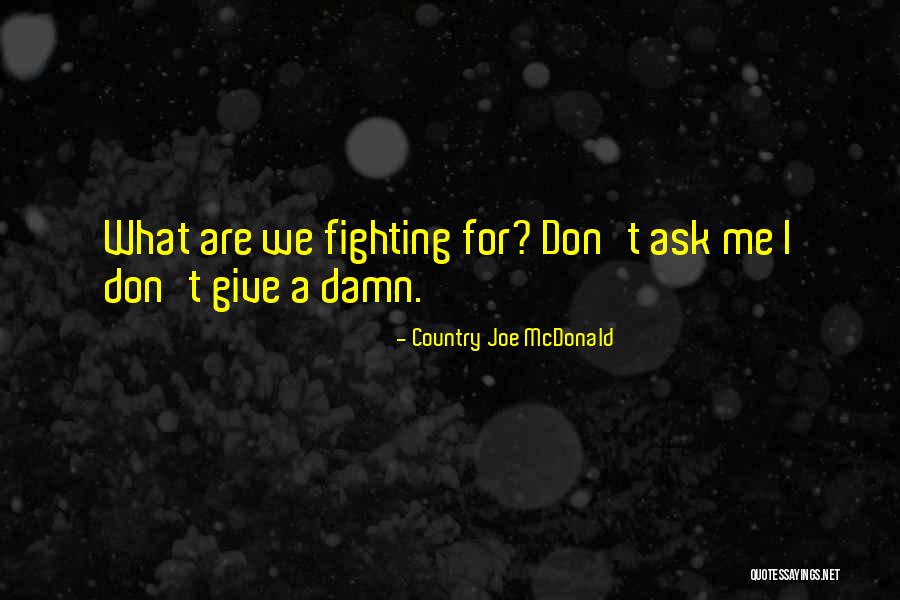 Hildas Pet Twig Quotes By Country Joe McDonald Hildas Pet Twig Quotes By Country Joe McDonald