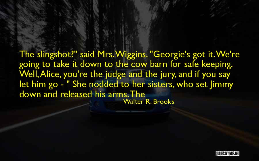 Hildebrand Famous Quotes By Walter R. Brooks Hildebrand Famous Quotes By Walter R. Brooks
