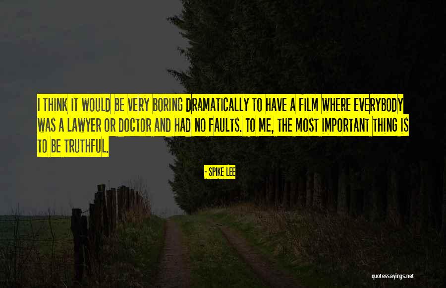 Hildebrando Rodriguez Quotes By Spike Lee Hildebrando Rodriguez Quotes By Spike Lee