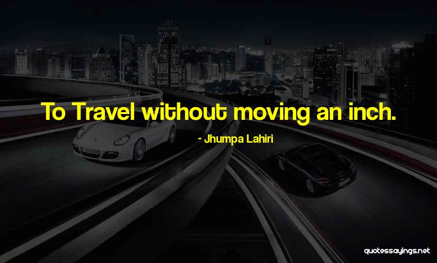 Hilderman Construction Quotes By Jhumpa Lahiri Hilderman Construction Quotes By Jhumpa Lahiri