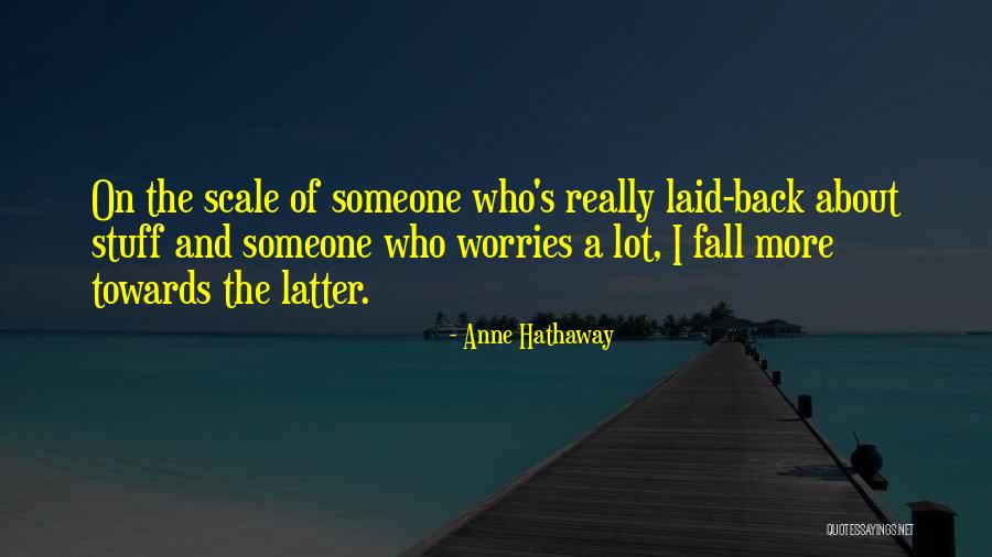 Hilderman Thomas Quotes By Anne Hathaway Hilderman Thomas Quotes By Anne Hathaway