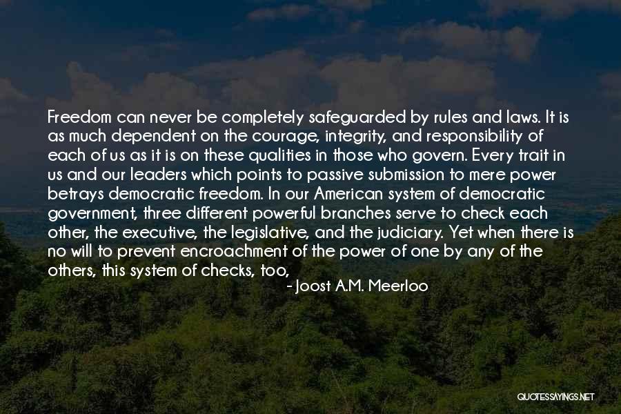 Hilditch Enterprises Quotes By Joost A.M. Meerloo Hilditch Enterprises Quotes By Joost A.M. Meerloo