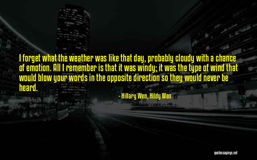 Hildy Quotes By Hillary Wen, Hildy Wen Hildy Quotes By Hillary Wen, Hildy Wen