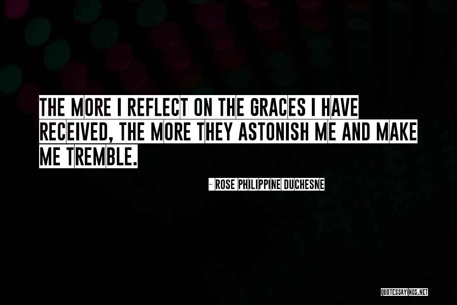 Hileana Negrete Quotes By Rose Philippine Duchesne Hileana Negrete Quotes By Rose Philippine Duchesne