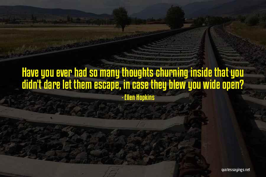 Hileras Quotes By Ellen Hopkins Hileras Quotes By Ellen Hopkins