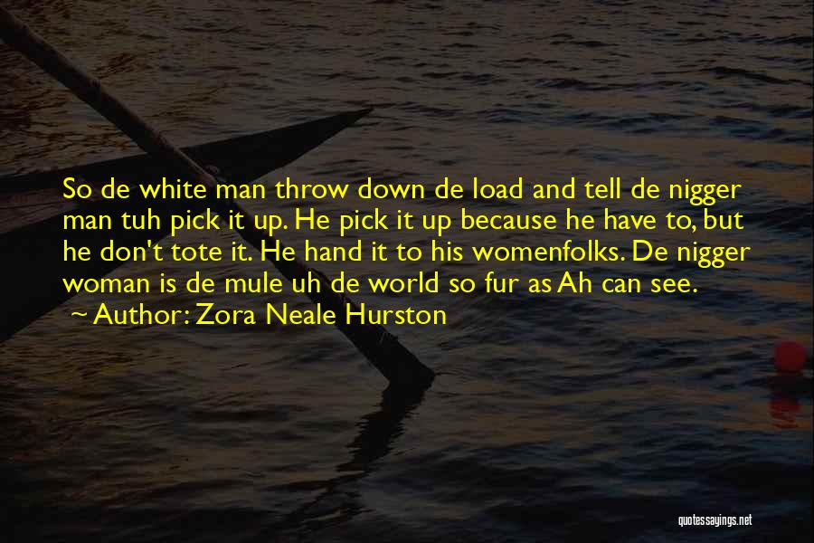 Hilfe Quotes By Zora Neale Hurston