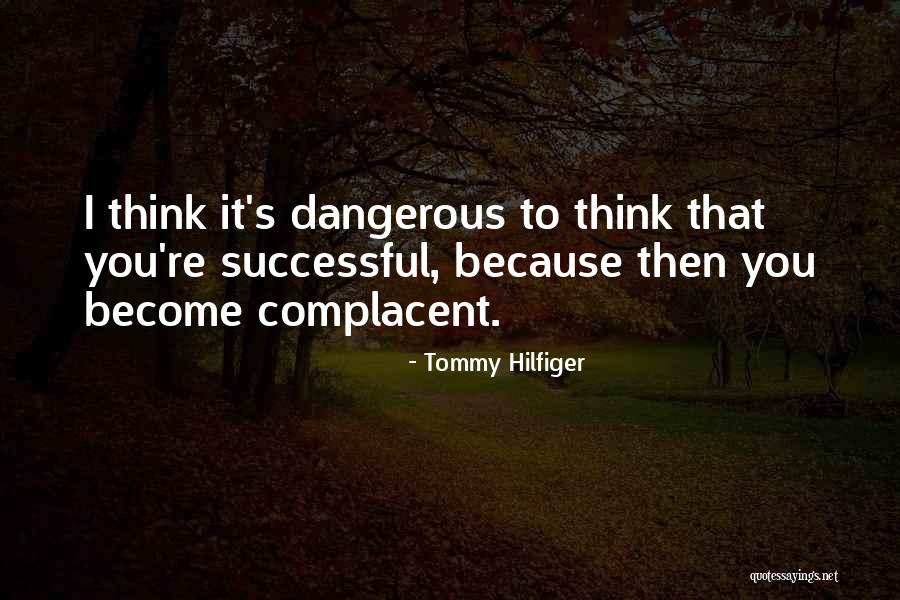Hilfiger Quotes By Tommy Hilfiger Hilfiger Quotes By Tommy Hilfiger