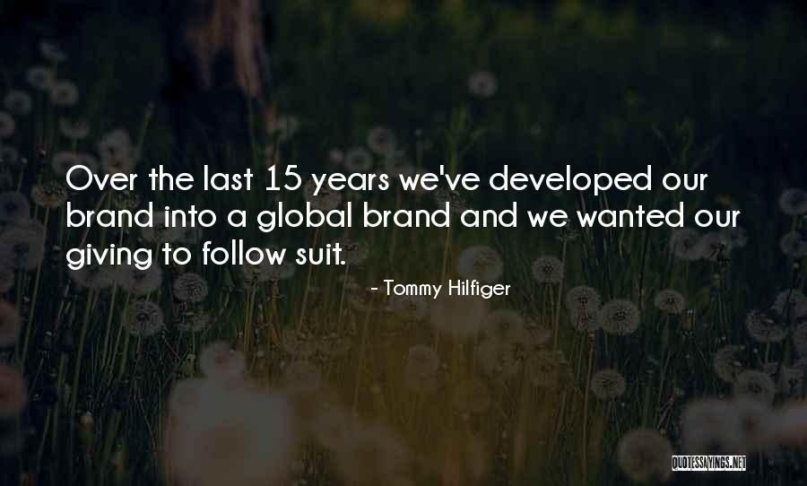 Hilfiger Quotes By Tommy Hilfiger Hilfiger Quotes By Tommy Hilfiger