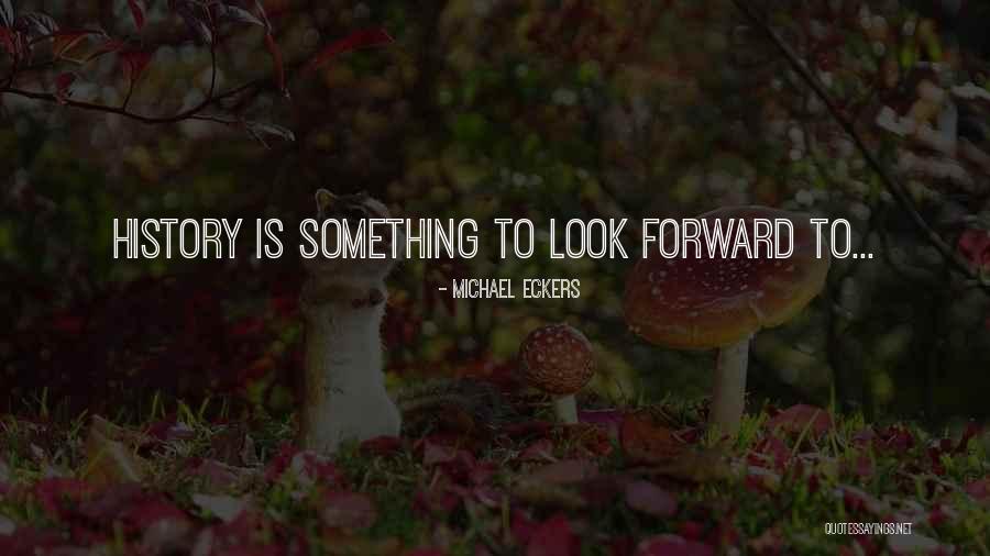 Hilgert Westerwald Quotes By Michael Eckers Hilgert Westerwald Quotes By Michael Eckers