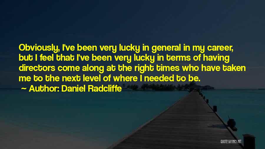 Hilir Maksud Quotes By Daniel Radcliffe