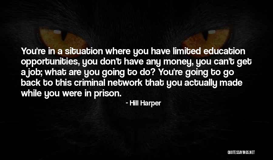 Hill Education Quotes By Hill Harper Hill Education Quotes By Hill Harper