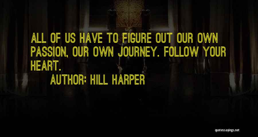 Hill Harper Quotes 1210183