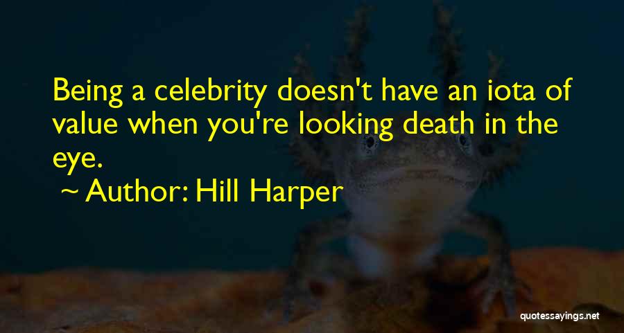 Hill Harper Quotes 1364975