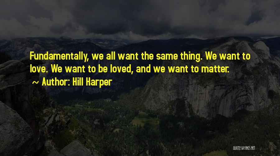 Hill Harper Quotes 1606481