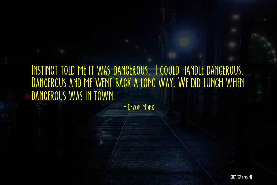 Hill Kurt Loder Quotes By Devon Monk Hill Kurt Loder Quotes By Devon Monk
