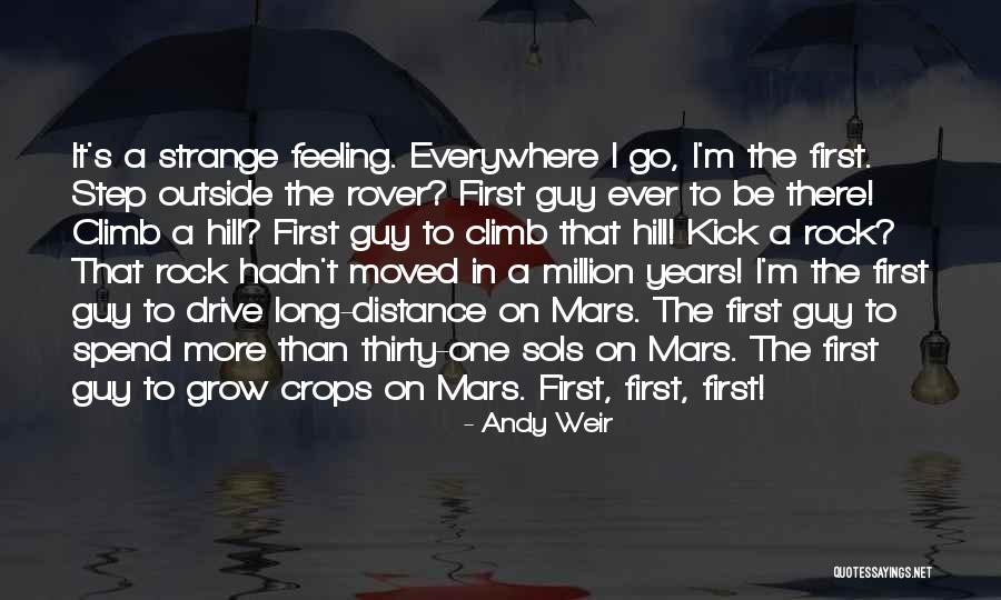 Hill We Climb Quotes By Andy Weir Hill We Climb Quotes By Andy Weir