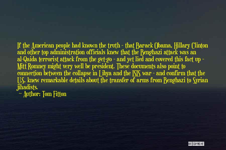 Hillary Clinton Benghazi Quotes By Tom Fitton