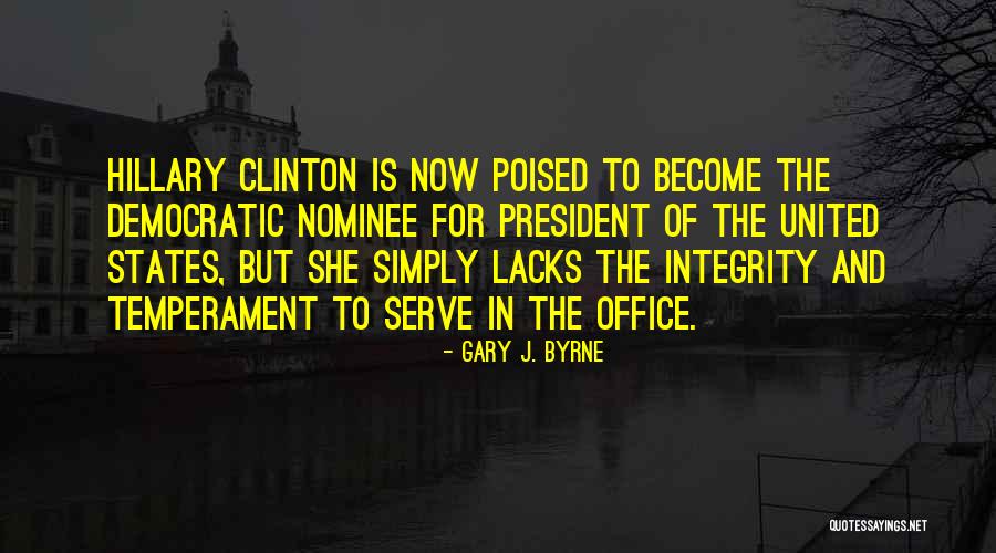 Hillary Clinton Democratic Quotes By Gary J. Byrne Hillary Clinton Democratic Quotes By Gary J. Byrne