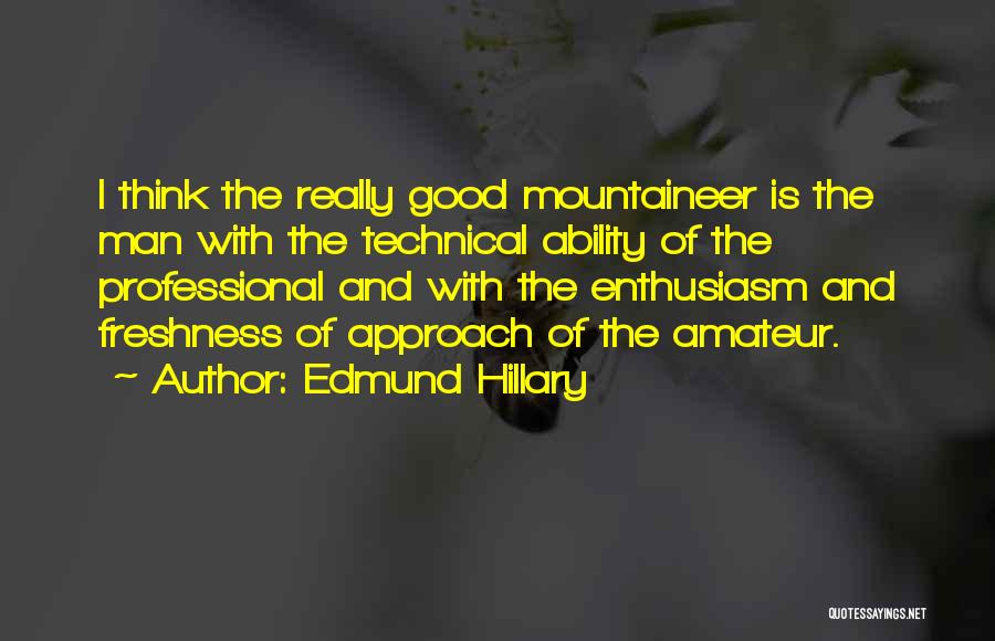 Hillary Edmund Quotes By Edmund Hillary