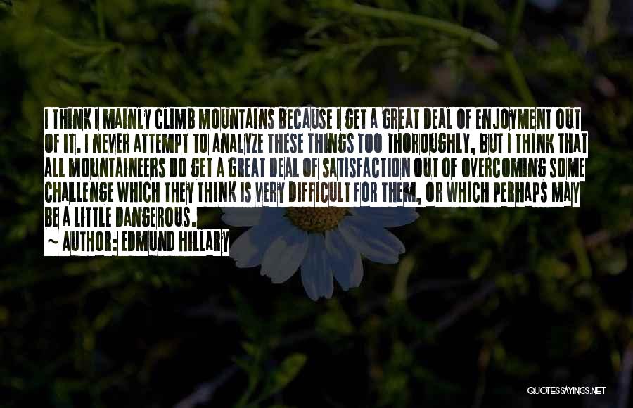 Hillary Edmund Quotes By Edmund Hillary