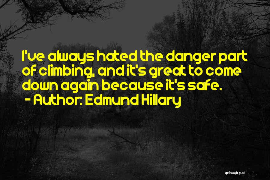 Hillary Edmund Quotes By Edmund Hillary