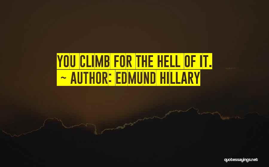 Hillary Edmund Quotes By Edmund Hillary