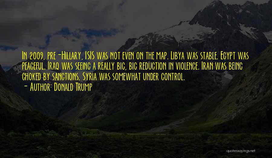 Hillary Iraq Quotes By Donald Trump