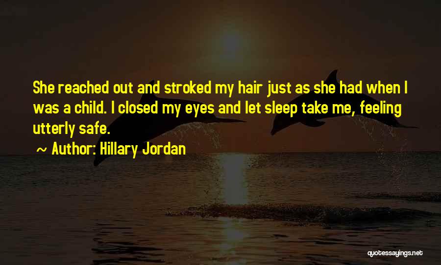 Hillary Jordan Quotes 1098748