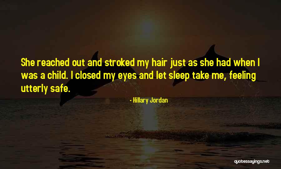 Hillary Jordan Quotes 1098748