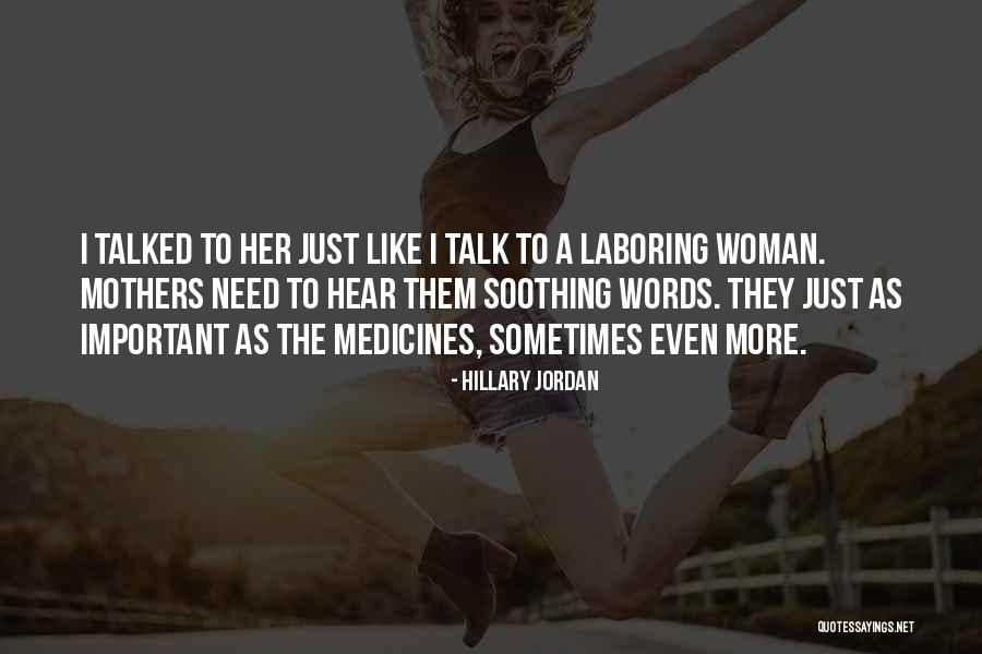 Hillary Jordan Quotes 1383605