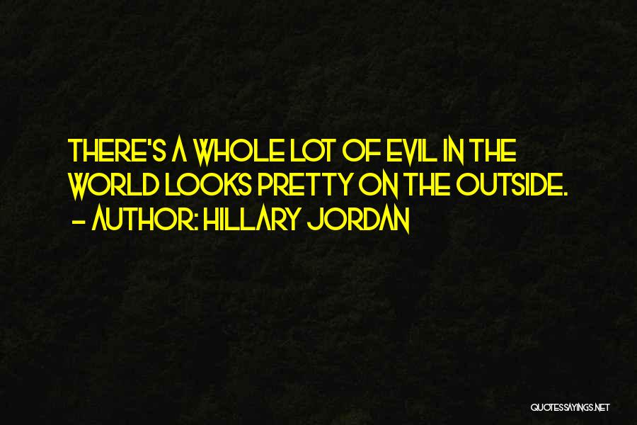 Hillary Jordan Quotes 1654648