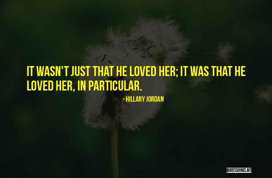Hillary Jordan Quotes 1978898 Hillary Jordan Quotes 1978898