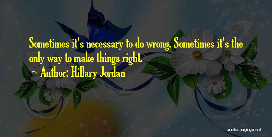 Hillary Jordan Quotes 2110810