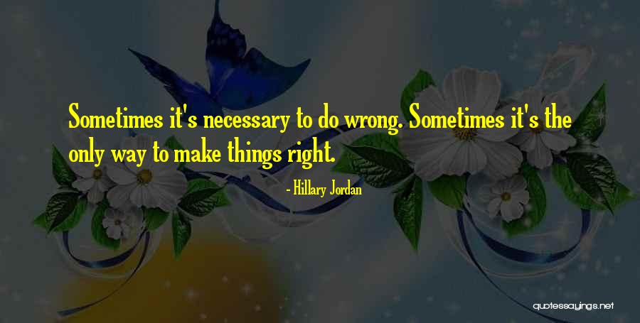 Hillary Jordan Quotes 2110810