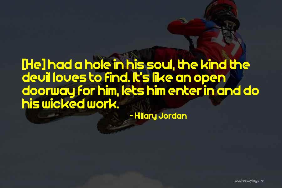 Hillary Jordan Quotes 2181418