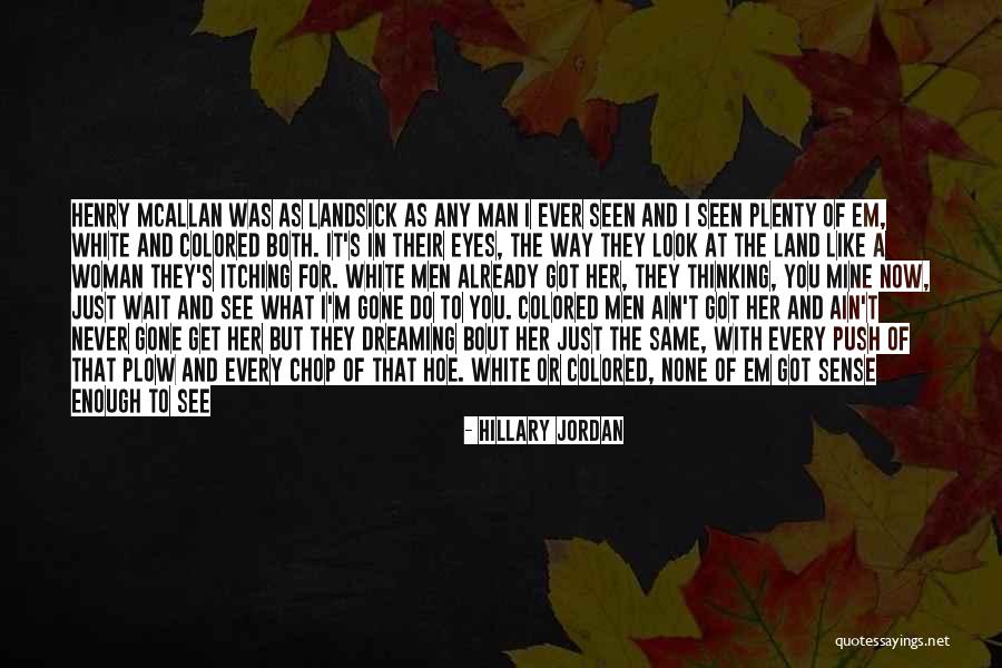Hillary Jordan Quotes 777733 Hillary Jordan Quotes 777733