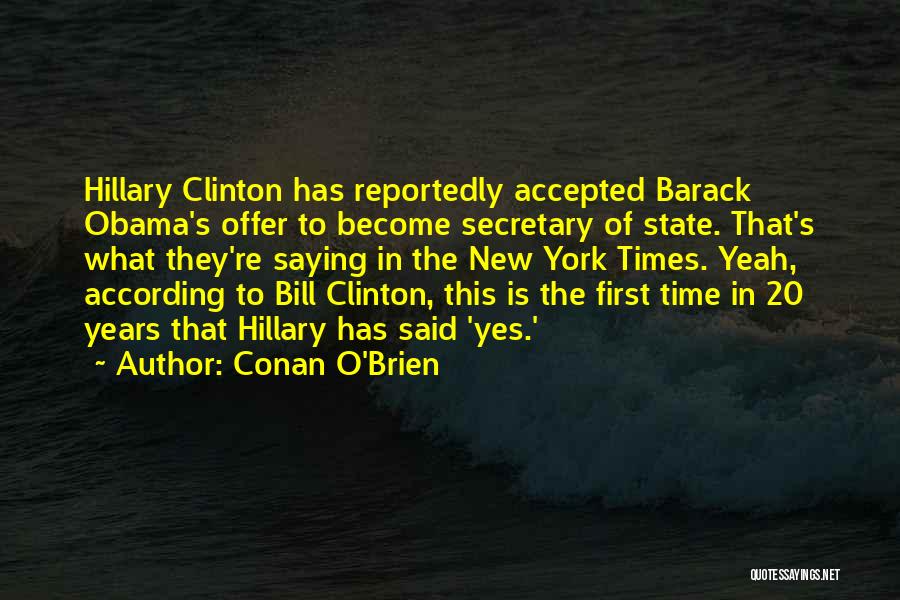 Hillary Quotes By Conan O'Brien Hillary Quotes By Conan O'Brien