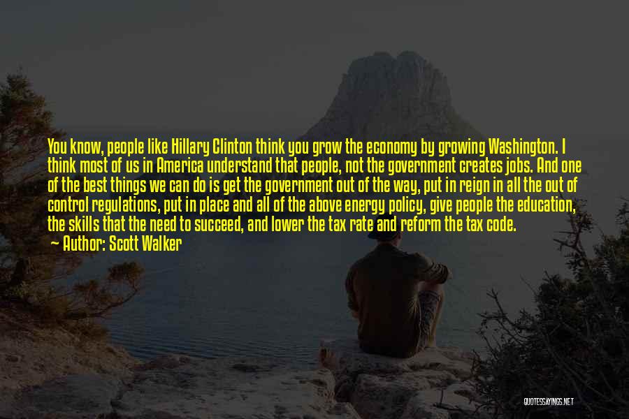 Hillary Quotes By Scott Walker