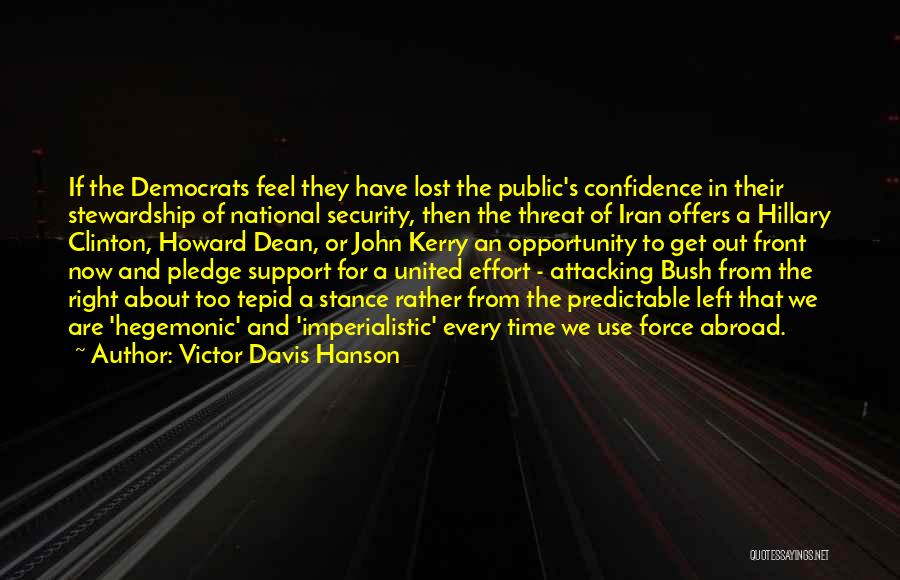 Hillary Quotes By Victor Davis Hanson Hillary Quotes By Victor Davis Hanson